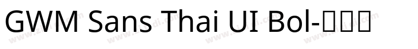 GWM Sans Thai UI Bol字体转换